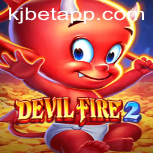 Exploring DevilFire2: The Thrilling World of KJBET