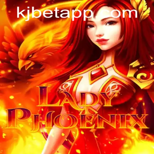 LadyPhoenix: A Captivating Journey into the World of KJBET